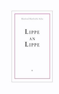 Lippe an Lippe -  - ebook