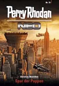 Perry Rhodan Neo 79: Spur der Puppen -  Christian Montillon - ebook