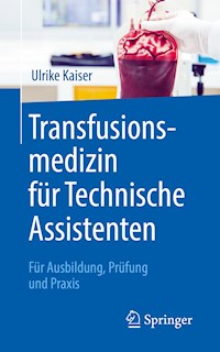 Transfusionsmedizin für Technische Assistenten - Ulrike Kaiser - ebook