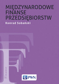 Międzynarodowe finanse przedsiębiorstw - Konrad Sobański - książka