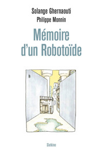 Mémoire dun Robotoïde - Ghernaouti Solange - ebook