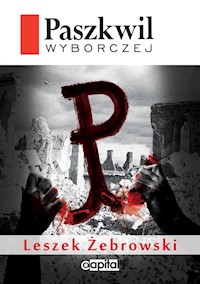 Paszkwil Wyborczej - Leszek Zebrowski - ebook