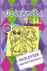 Dzienniki Nikki Najlepsze nieprzyjaciółki - Rachel Renee Russell - książka