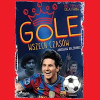 MALI MISTRZOWIE. Gole wszech czasów - Jarosław Kaczmarek - ebook + audiobook + książka