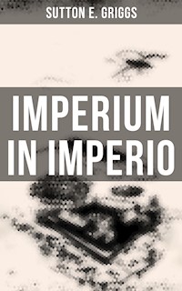 Imperium in Imperio - Sutton E. Griggs - ebook