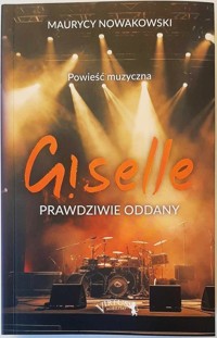 Giselle Prawdziwie oddany - Maurycy Nowakowski - książka
