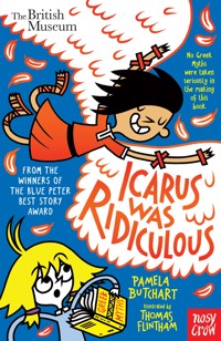 Icarus Was Ridiculous - Pamela Butchart - ebook