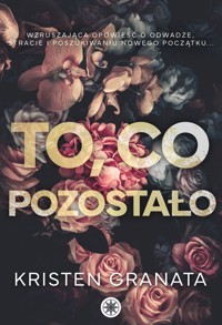 To co pozostało - Kristen Granata - ebook
