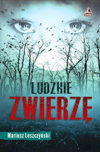 Ludzkie zwierzę - Mariusz Leszczyński - ebook + audiobook + książka