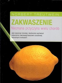 Zakwaszenie Nieznana przyczyna wielu chorób - Treutwein Norbert - książka