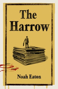 The Harrow - Noah Eaton - ebook