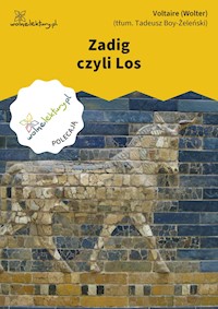 Zadig czyli Los - Wolter Voltaire - ebook