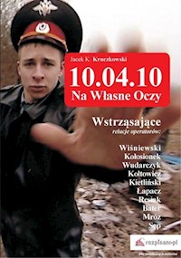 10.04.10 − Na własne oczy - Kruczkowski Jacek - książka