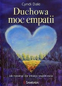 Duchowa moc empatii - Cyndi Dale - książka