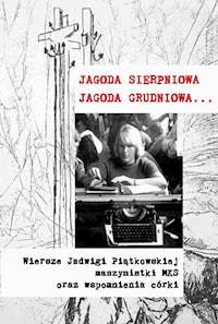 Jagoda sierpniowa Jagoda grudniowa - Ewa Korczyńska - ebook + książka
