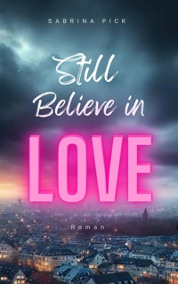 Still Believe in Love - Sabrina Pick - ebook