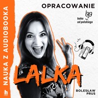 Nauka z audiobooka. Lalka - lektura z opracowaniem - Bolesław Prus - audiobook