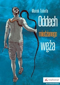 Oddech miedzianego węża - Tabuła Marek - książka