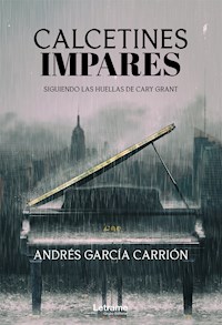 Calcetines impares - Andrés García Carrión - ebook