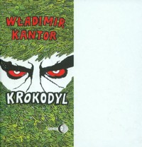 Krokodyl - Kantor Władimir - książka