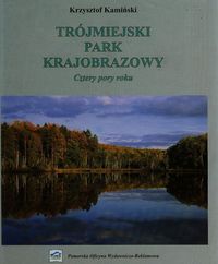 Trójmiejski Park Krajobrazowy - Krzysztof Kamiński - książka