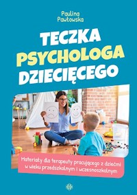 Teczka psychologa dziecięcego - Pawłowska Paulina - książka