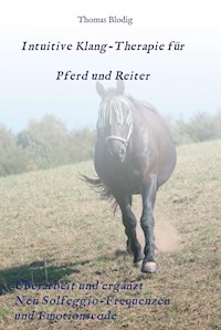 Intuitive Klang-Therapie für Pferd und Reiter - Thomas Blodig - ebook