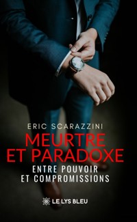 Meurtre et paradoxe - Scarazzini Eric - ebook