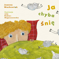 Ja chyba śnię - Joanna Wachowiak - ebook + książka