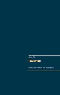Praxistod - Jürgen Rabe - ebook