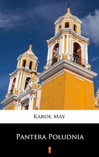 Leśna Różyczka. Leśna Różyczka. Pantera Południa - Karol May - ebook