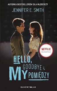 Hello, Goodbye i my pomiędzy - Smith Jennifer E. - książka