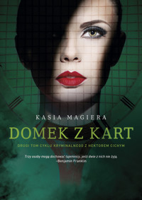 Domek z kart. Cykl z Hektorem Cichym. Tom 2 - Kasia Magiera - ebook