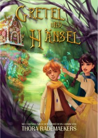 Gretel und Hänsel - Thora Rademaekers - ebook