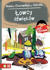 Już czytam Łowcy dźwięków - Aniela Cholewińska-Szkolik - książka