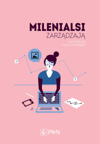 Milenialsi zarządzają - Chip Espinoza, Joel Schwarzbart - książka