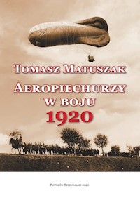 Aeropiechurzy w boju 1920 - Matuszak Tomasz - książka