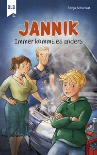 Jannik – Immer kommt es anders - Sonja Schankat - ebook