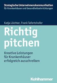 Richtig pitchen - Frank Tafertshofer - ebook