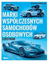 Marki współczesnych samochodów osobowych Leksykon - Podbielski Zdzisław - książka
