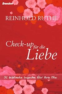 Check-up für die Liebe - Reinhold Ruthe - ebook