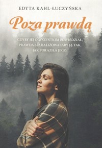 Poza prawdą - Kahl-Łuczyńska Edyta - książka