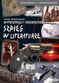 Szpieg w literaturze - Mikołajczyk Jacek - książka
