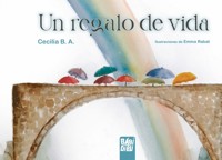 Un regalo de vida - Cecilia B. A. - ebook