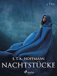 Nachtstücke - 2. Teil - Hoffmann E.T.A. - ebook