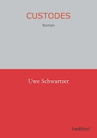 Custodes - Uwe Schwartzer - ebook