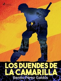 Los duendes de la camarilla - Benito Pérez Galdós - ebook
