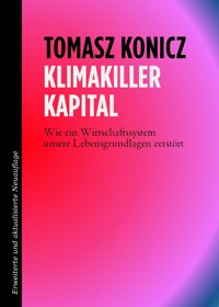 Klimakiller Kapital - Tomasz Konicz - ebook