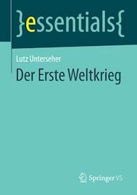 Der Erste Weltkrieg - Lutz Unterseher - ebook