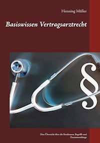 Basiswissen Vertragsarztrecht - Henning Müller - ebook